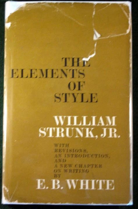 THE ELEMENTS OF STYLE WITH REVISIONS, AN INTRODUCTION, AND A NEW CHAPTER ON WRITING by Strunk Jr ...