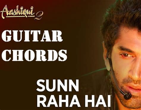 Sun Raha Hai Easy Guitar Chords - Aashiqui 2 - GUITAR KNOWLEDGE