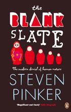 Backreaction: Book review: “The Blank Slate” by Steven Pinker