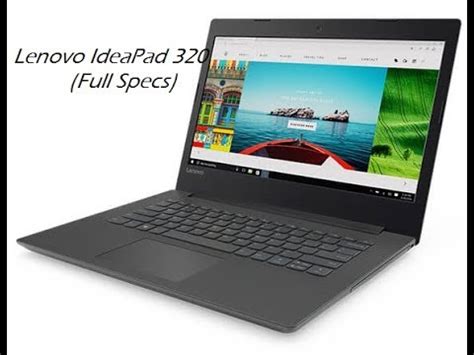 The Lenovo IdeaPad 320: Specs Review - YouTube