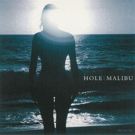 Hole - Malibu - Single Lyrics and Tracklist | Genius