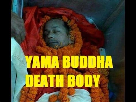 Yama Buddha Death Body Arrived --RIP--THE---LEGEND - YouTube