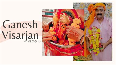 #visarjan Ganpati Visarjan Vlog | Yashasvi Sharma - YouTube