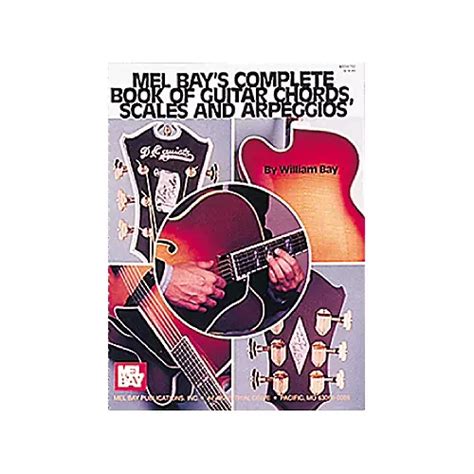 Mel Bay Complete Book of Guitar Chords, Scales and Arpeggios | Guitar ...