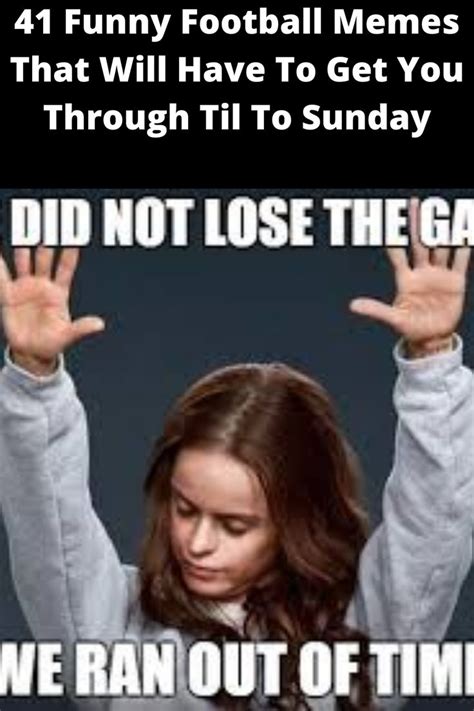 41 Funny Football Memes That Will Have To Get You Through Til To Sunday ...