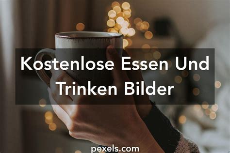 1000+ Essen Und Trinken Fotos Pexels · Kostenlose Stock Fotos