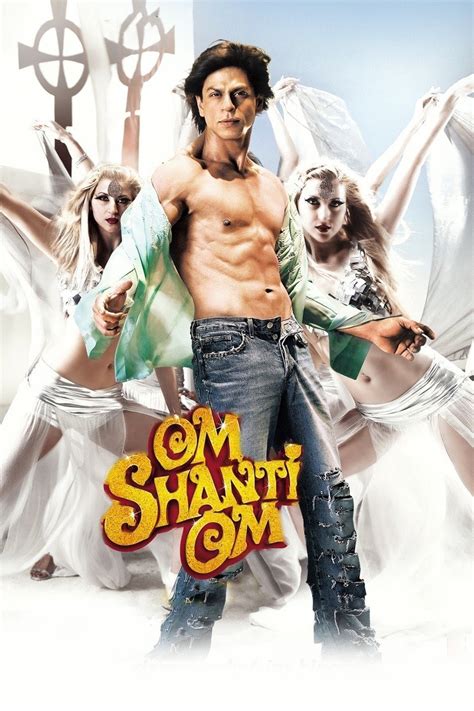 Om Shanti Om (2007) - Posters — The Movie Database (TMDB)