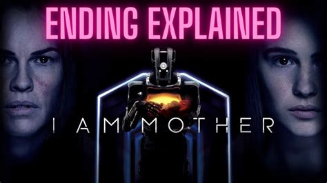 I Am Mother - Ending Explained - 2019 - YouTube