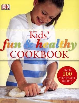 Kids' Fun & Healthy Cookbook: 9780756629168 - Christianbook.com