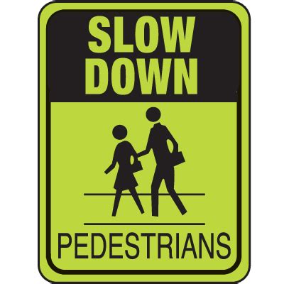 School Safety Signs - Slow Down Pedestrians | Seton