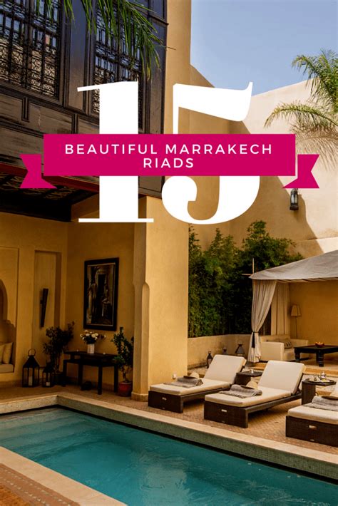 15 Gorgeous Marrakech Riads for Your Visit