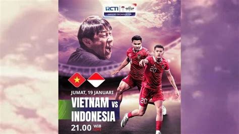 Link Live Streaming RCTI! Timnas Indonesia vs Vietnam di Piala Asia ...