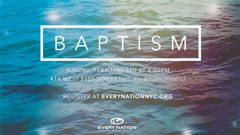 Get Water Baptized | - Every Nation Church, New York