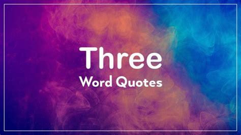 300+ Deep Three Word Quotes, Phrases, Captions – Tiny Inspire