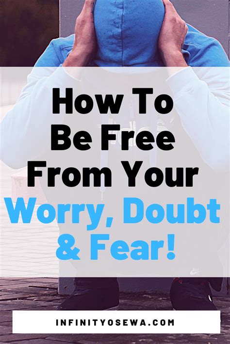 Be Free from Worry, Doubt & Fear! | Christian bloggers, Knowing god, No ...