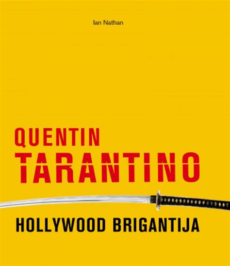 Könyv: Ian Nathan: Quentin Tarantino - Hollywood brigantija