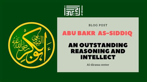 Abu Bakr As-Siddiq: an outstanding Reasoning and Intellect - Al-dirassa - Best Online Arabic ...