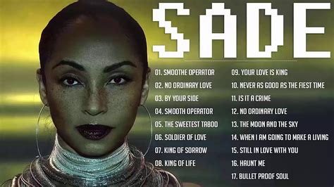 Sade Greatest Hits Full Album Live - The Best of Sade - Sade Love Songs ...