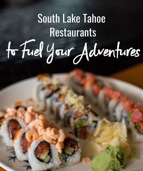 South Lake Tahoe Restaurants to Fuel Your Adventures - Nattie on the ...