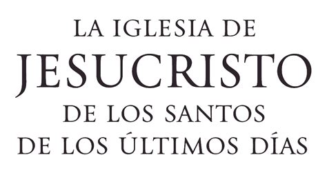 File:Logo de La Iglesia de Jesucristo de los Santos de los Últimos Días ...