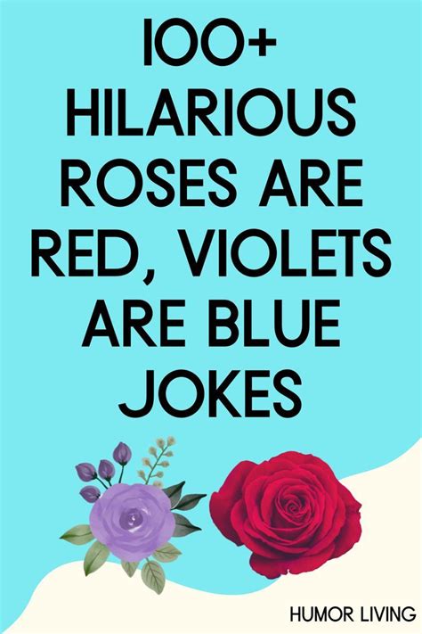 100 Hilarious Roses Are Red, Violets Are Blue Jokes | Red roses, Roses ...