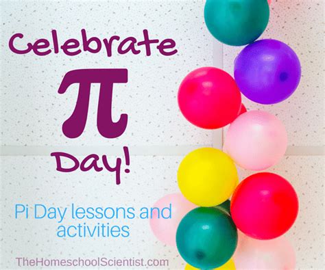 Celebrate Pi Day! - The Homeschool Scientist