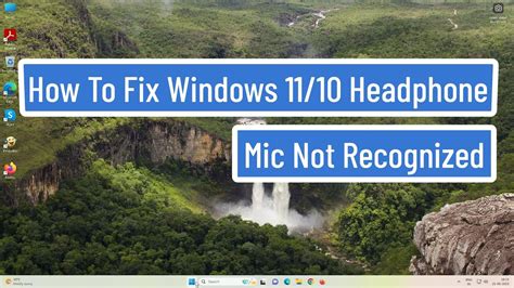 How To Fix Windows 11 Headphone Mic Not Recognized | Windows not ...