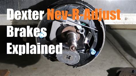 DEXTER NEV-R-ADJUST Trailer Brakes and How They Work - YouTube