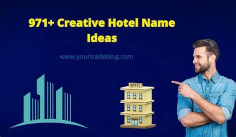 901+ Creative Hotel Name Ideas (Cool, Catchy) Hotel Names in India