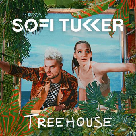 SOFI TUKKER - Treehouse Lyrics and Tracklist | Genius