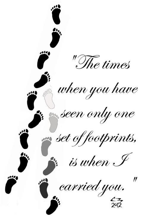 Foot prints in the sand. If I were to get another religious tattoo, this would