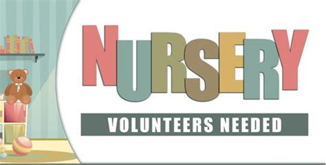 Nursery Volunteers Needed