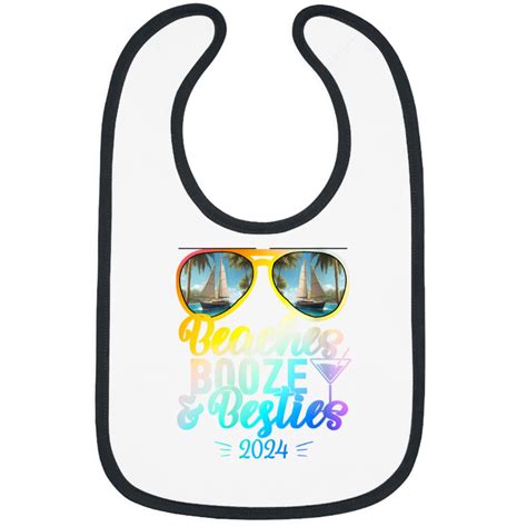 Girls Trip 2024 Bahamas Hawaii Beaches Booze And thebesties Bibs sold by HappyLife | SKU ...