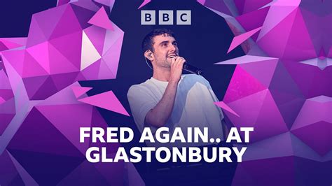 Fred Again Glastonbury 2023