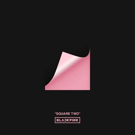 BLACKPINK - SQUARE TWO Lyrics and Tracklist | Genius