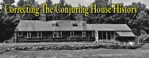 Correcting the Conjuring House History | Skeptical Inquirer