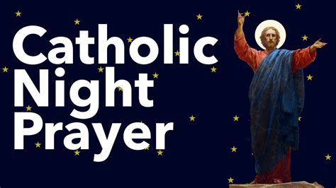 Catholic Night Prayer - YouTube