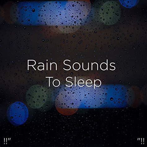 Amazon.com: !!" Rain Sounds To Sleep "!! : Meditation Rain Sounds and ...