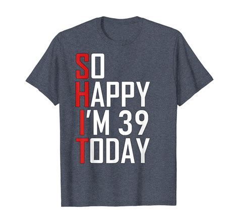 Funny 39th Birthday Gift Cuss Word Hilarious 39 Years Old T Shirt