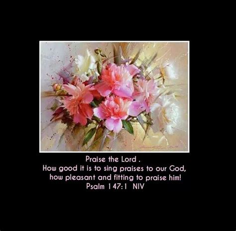 Psalm 147:1 NIV Praise the Lord . How good it is to sing praises to our ...