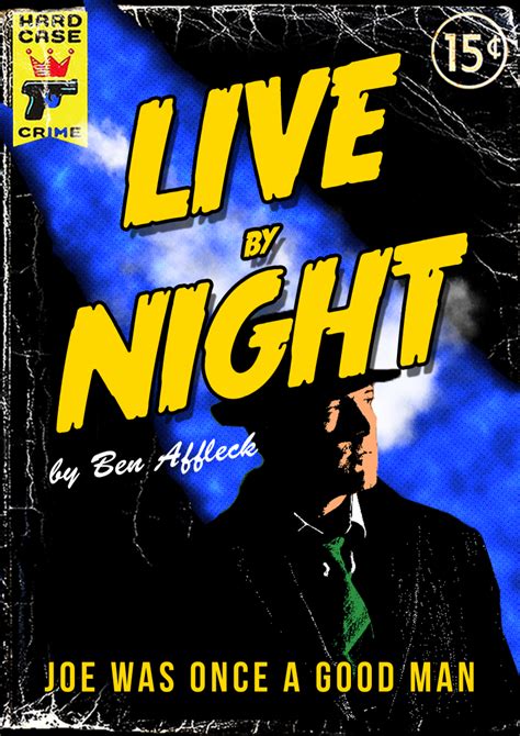 Live By Night - Movie Poster | PosterSpy