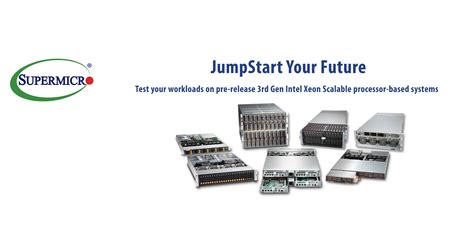 Supermicro Opens Customer Testing and Validation on Upcoming 3rd Gen Intel Xeon Scalable ...