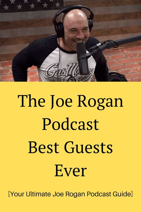 Joe Rogan Podcast Best Guests Ever | Joe rogan, Joe rogan experience ...