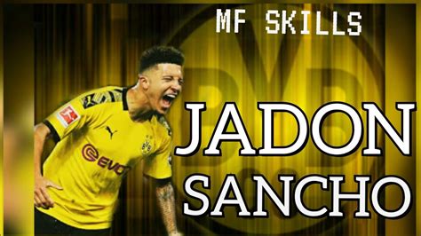 Jadon Sancho insane skills and gols - YouTube