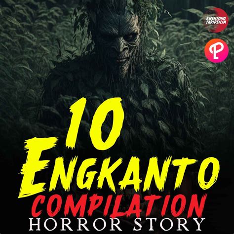 10 Engkanto Tagalog Horror Stories For Sleep Relaxation and ...