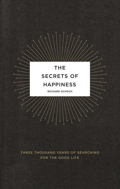 The Secrets of Happiness | Book by Richard Schoch | Official Publisher Page | Simon & Schuster