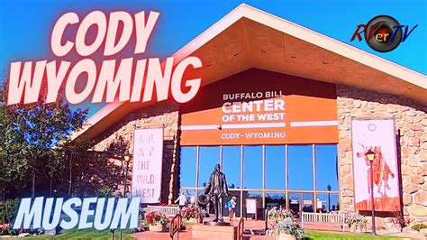 Buffalo Bill Museum - Cody Wyoming - YouTube