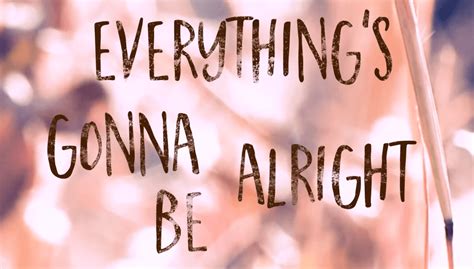 Everything's Gonna Be Alright - Tannery Company