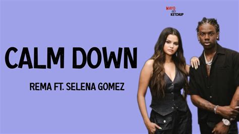 Calm Down Lyrics Rema And Selena Gomez