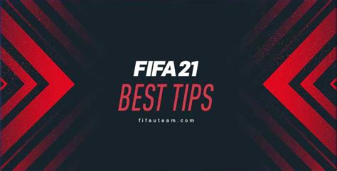 The Best FIFA 21 Tips for Beginners and Returning Players